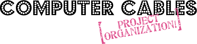 Project Organization: Computer Cables and the Tupperware Cabinet!