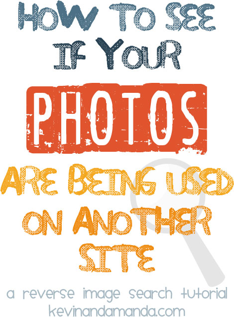 How to See If Your Photos Are Being Used on Another Site -- A Reverse Image Search Tutorial