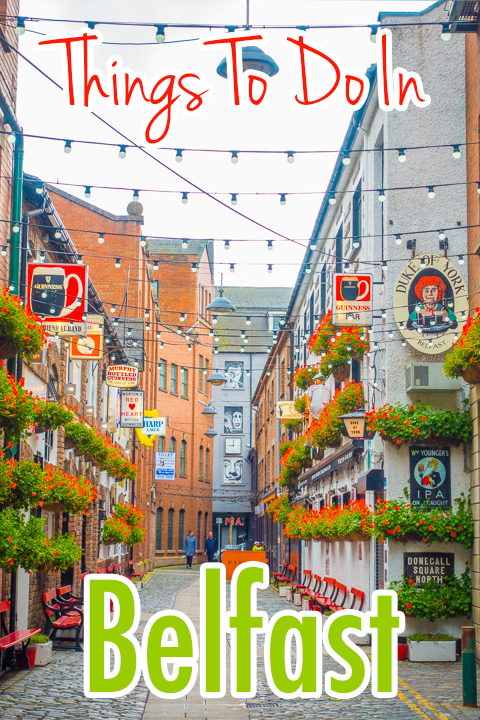 Planning a trip to Ireland? Here's why you should put Belfast on your list. Top things to do in Belfast, Ireland