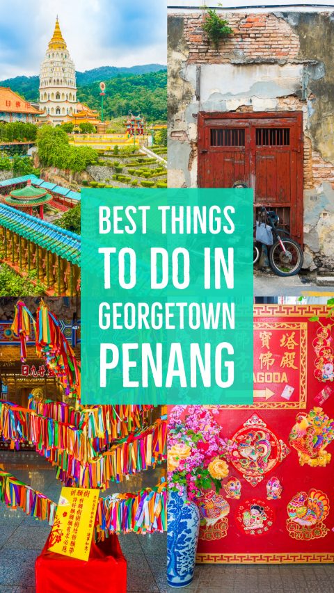 Best Things To Do In Gerogetown Penang