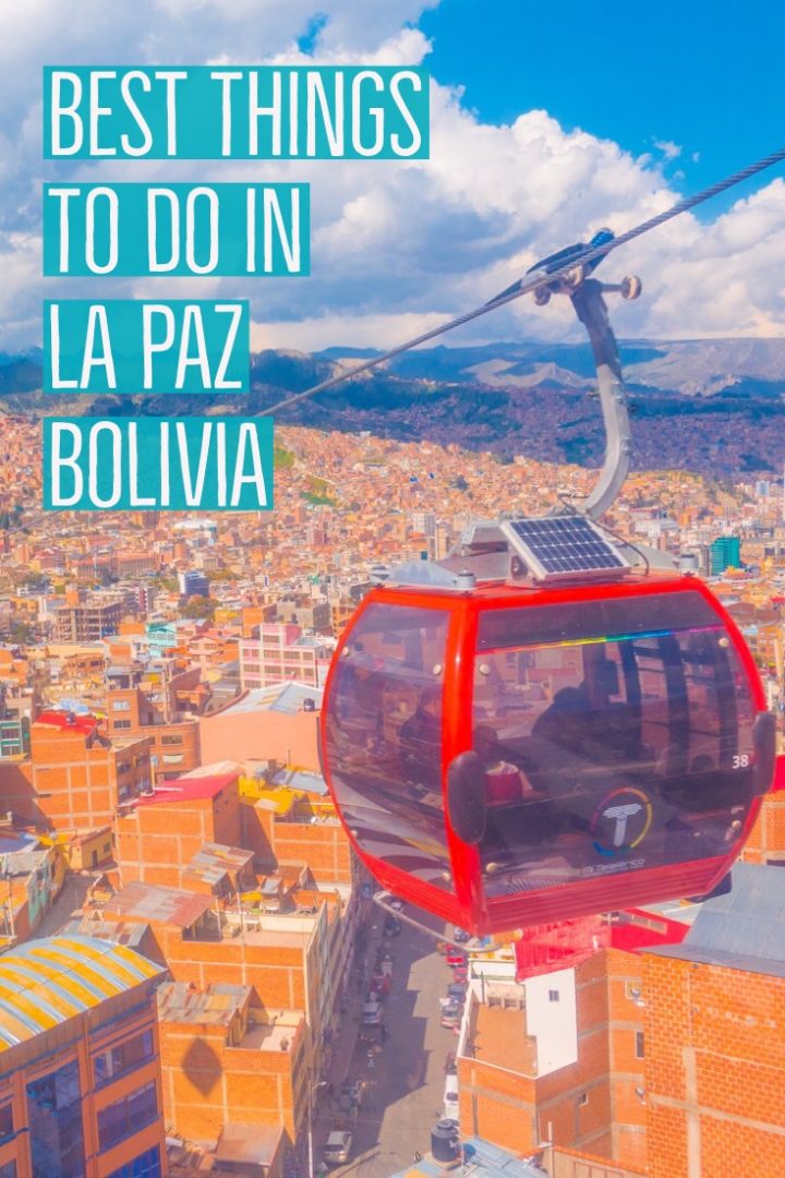 Best things to do in La Paz, Bolivia