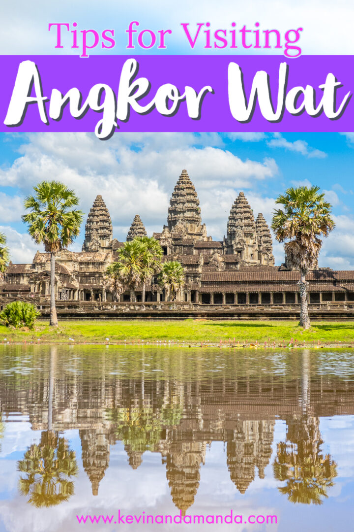 Tips for Visiting Angkor Wat