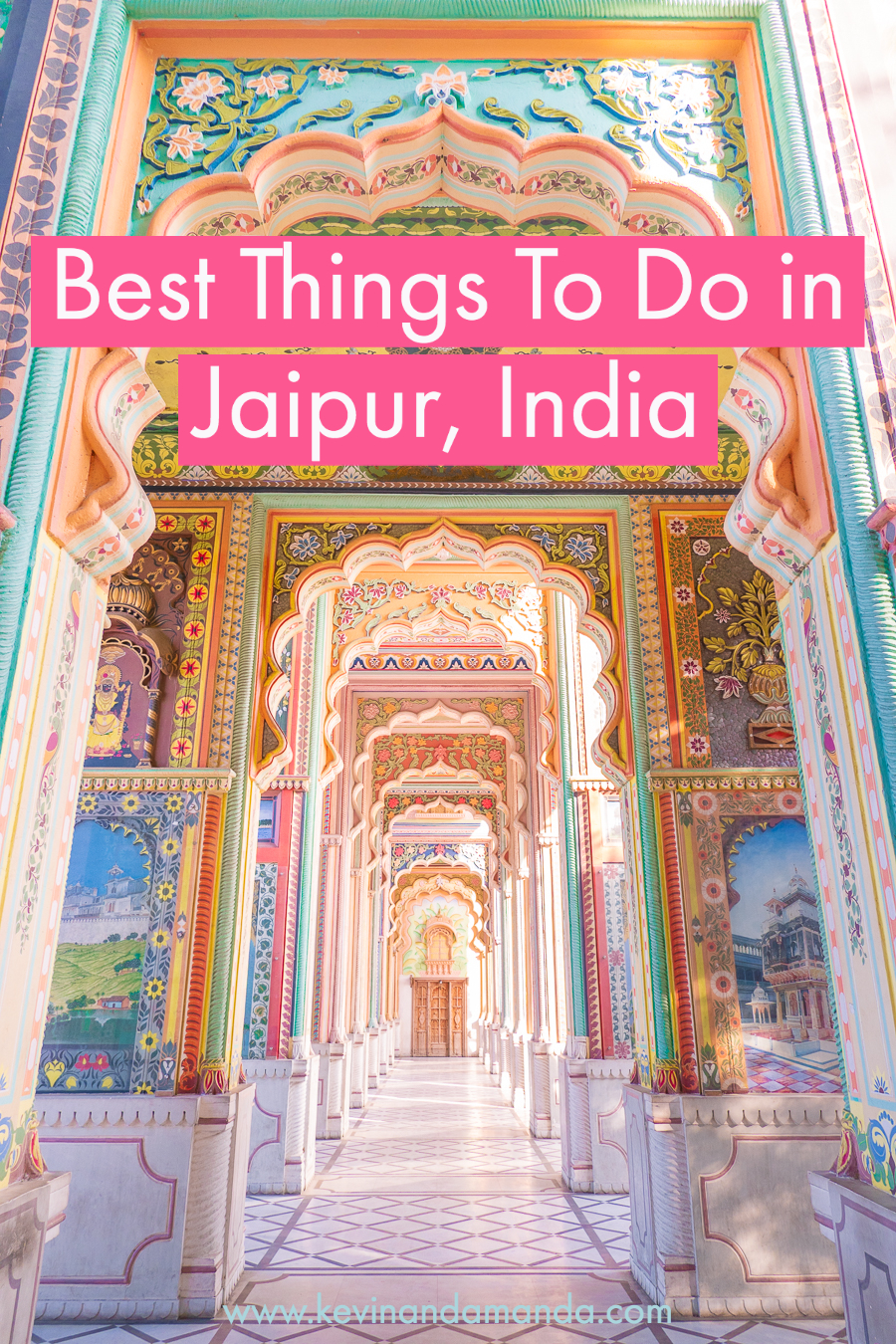 Jaipur Travel Guide | The Best Things To Do in the Pink City of India