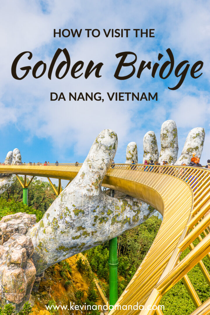 How to Visit the Golden Bridge in Vietnam