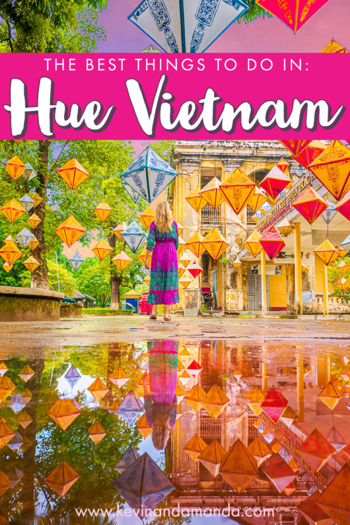 Best Things to do in Hue, Vietnam