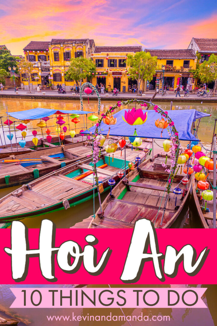 Best Things To Do in Hoi An, Vietnam