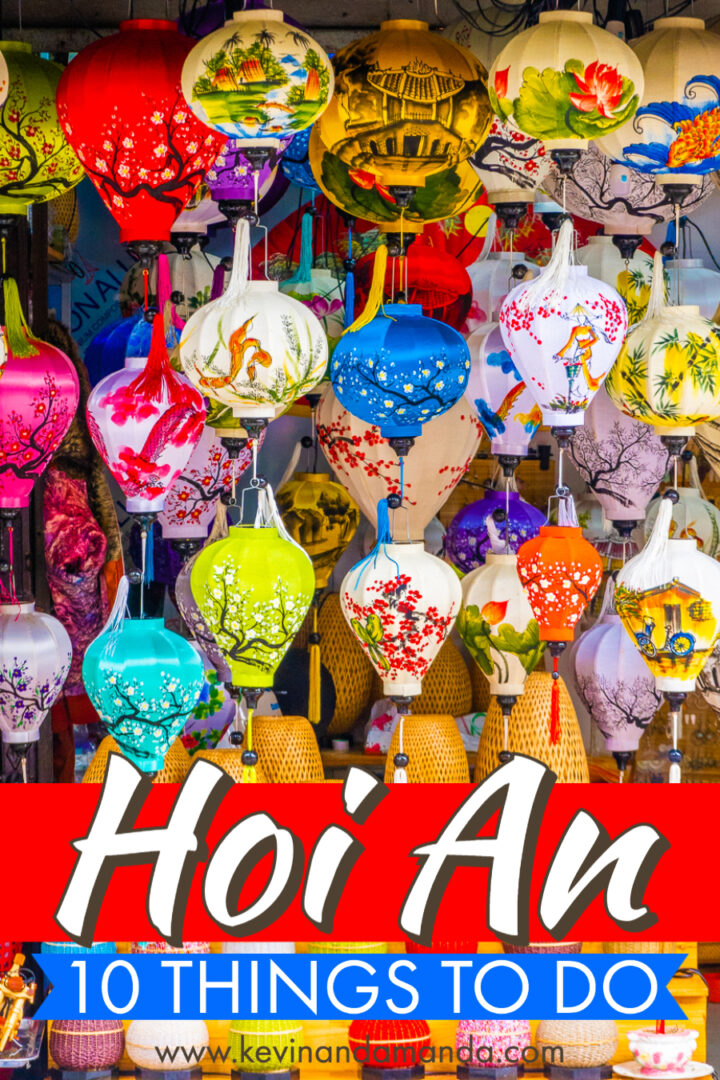 Best Things To Do in Hoi An, Vietnam